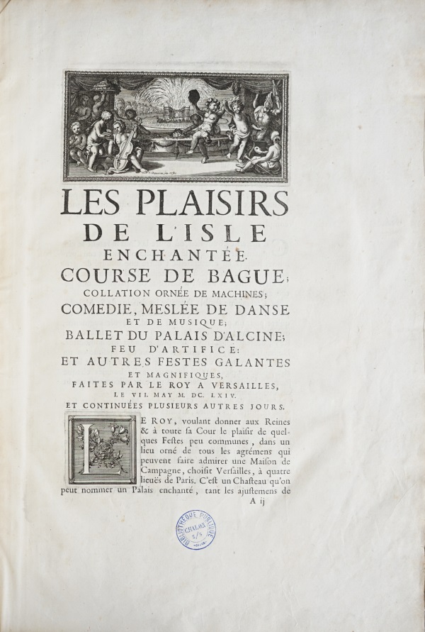Les Plaisirs de l'Isle enchantée... - Paris : Imprimerie royale, 1673-1679. - [in-folio 479
